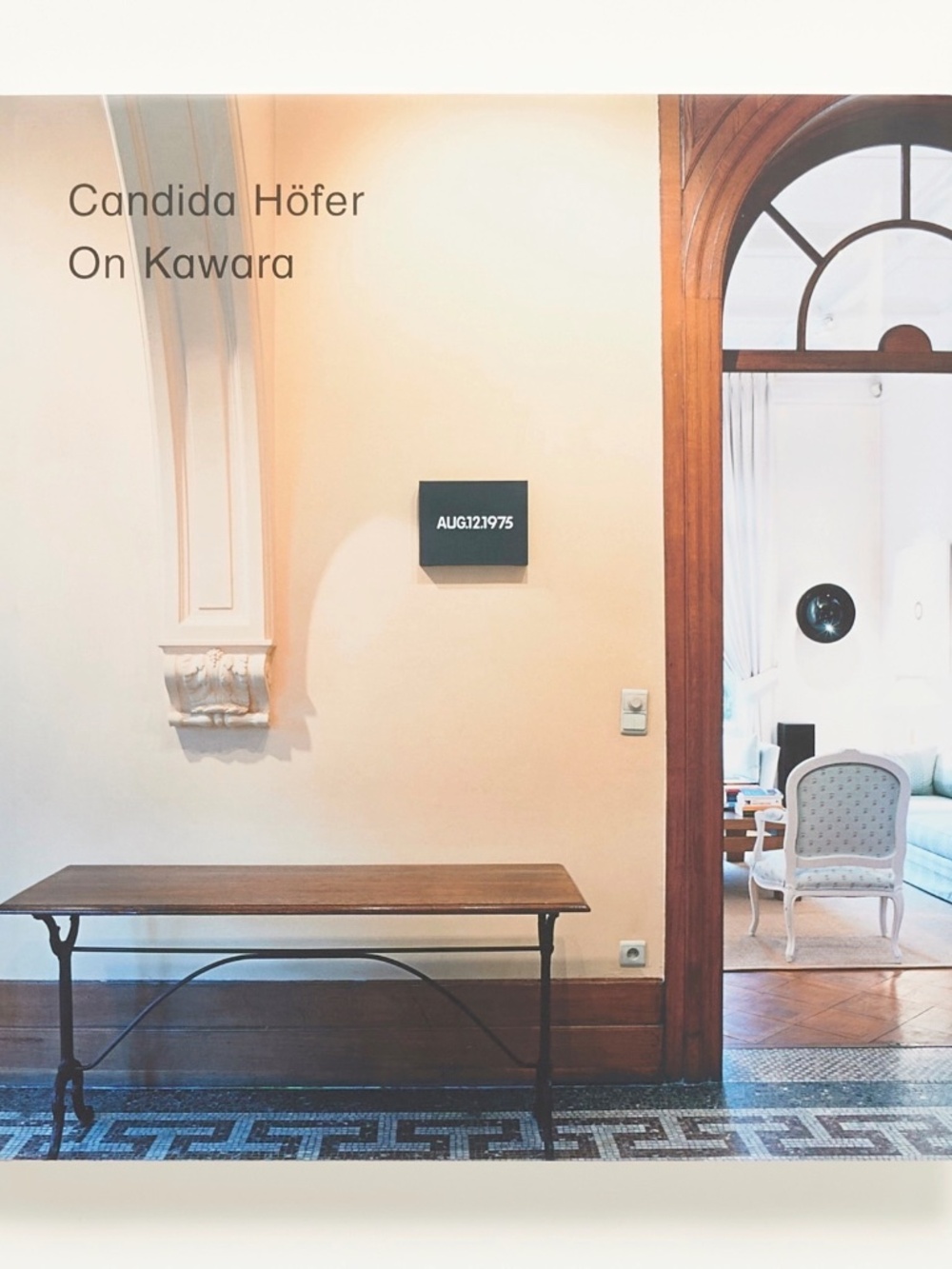 Candida Hofer On Kawara: Date Paintings in Private Collections - Walther Konig